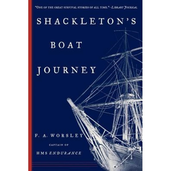 Shackleton's Boat Journey, Frank Arthur Worsley (Author)