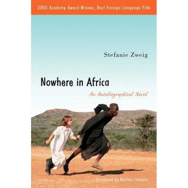 Nowhere in Africa: An Autobiographical Novel, Stefanie Zweig (Author)
