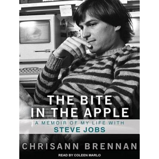 The Bite in the Apple: A Memoir of My Life with Steve Jobs, Chrisann Brennan (Author)