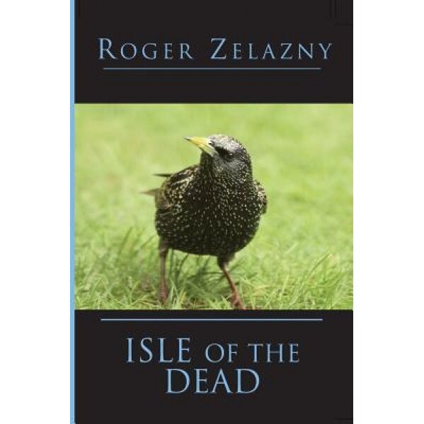 Isle of the Dead, Roger Zelazny (Author)