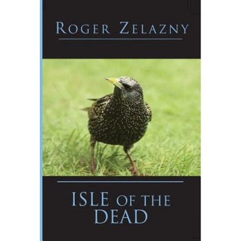 Isle of the Dead, Roger Zelazny (Author) Isle of the Dead, Roger Zelazny (Author)