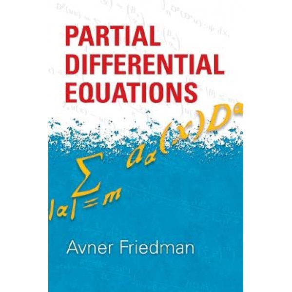 Partial Differential Equations, Avner Friedman (Author)