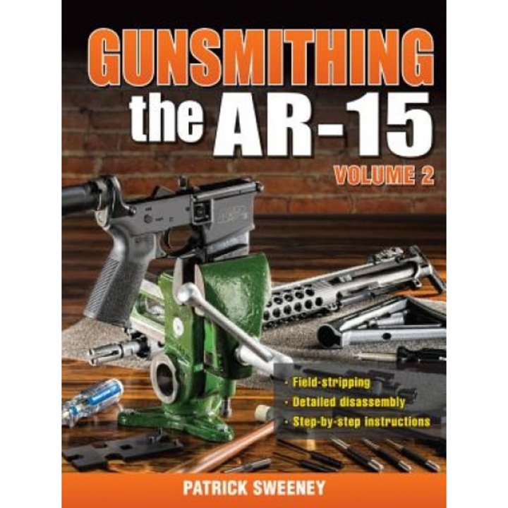 Gunsmithing the AR-15, Volume 2, Patrick Sweeney (Author)