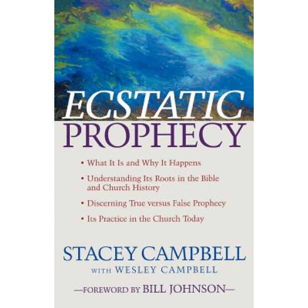 Ecstatic Prophecy, Stacey Campbell (Author)