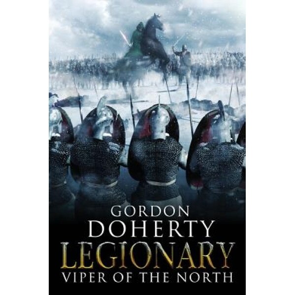 Legionary: Viper of the North (Legionary 2), Gordon Doherty (Author)