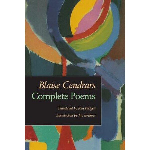 Complete Poems, Blaise Cendrars (Author)