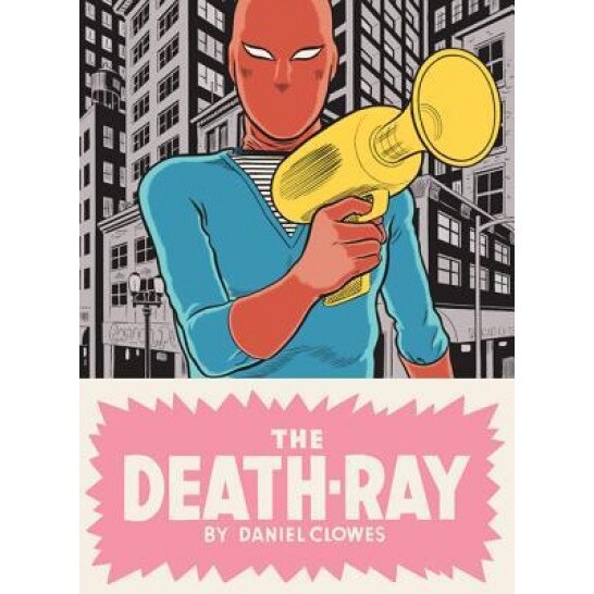 The Death-Ray, Daniel Clowes (Author)