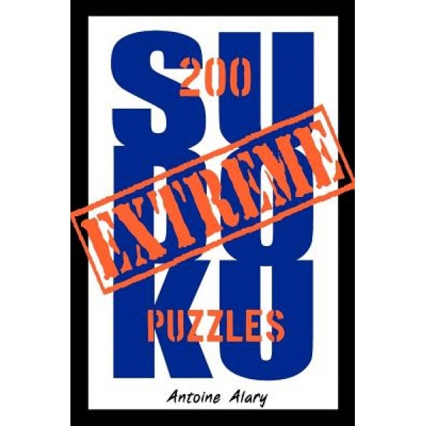 Extreme Sudoku, Antoine Alary (Author)