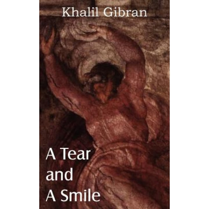 A Tear and a Smile, Kahlil Gibran (Author)