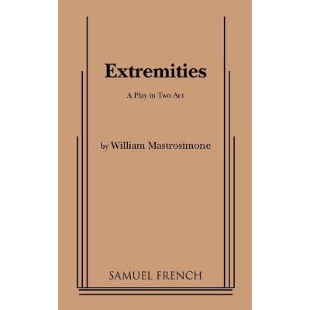 Extremities, William Mastrosimone