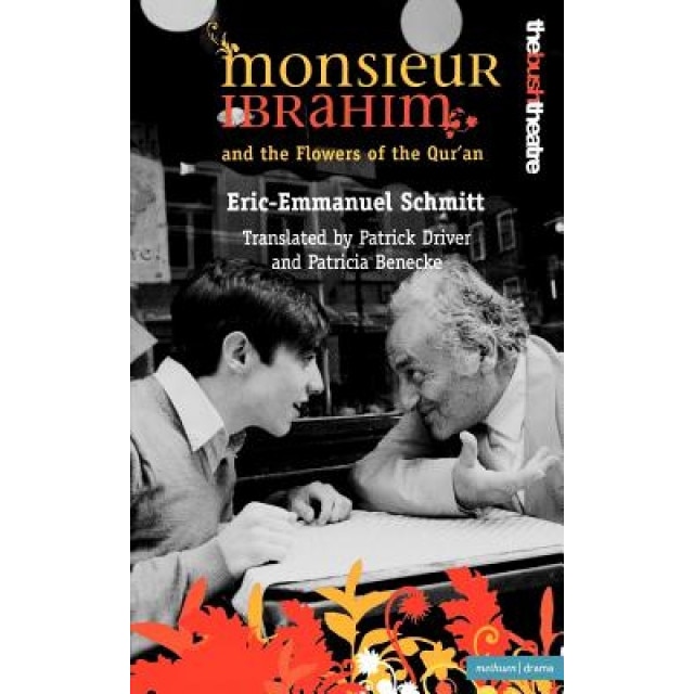 Monsieur Ibrahim and the Flowers of the Qur'an, Eric-Emmanuel Schmitt (Author)