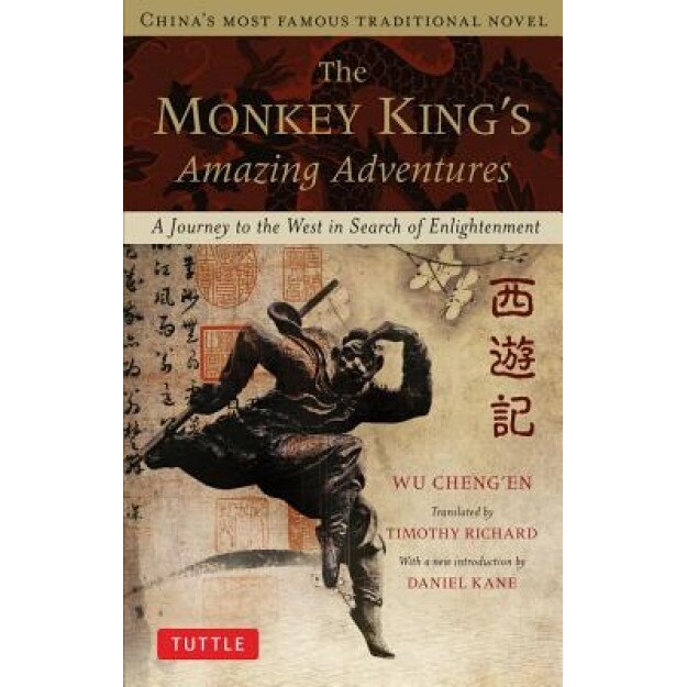 The Monkey King's Amazing Adventures: A Journey to the West in Search of Enlightenment, Wu Cheng'en (Author)