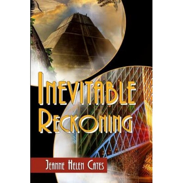 Inevitable Reckoning, Jeanne Helen Cates (Author)