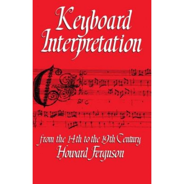 Keyboard Interpretation, Howard Ferguson (Author)