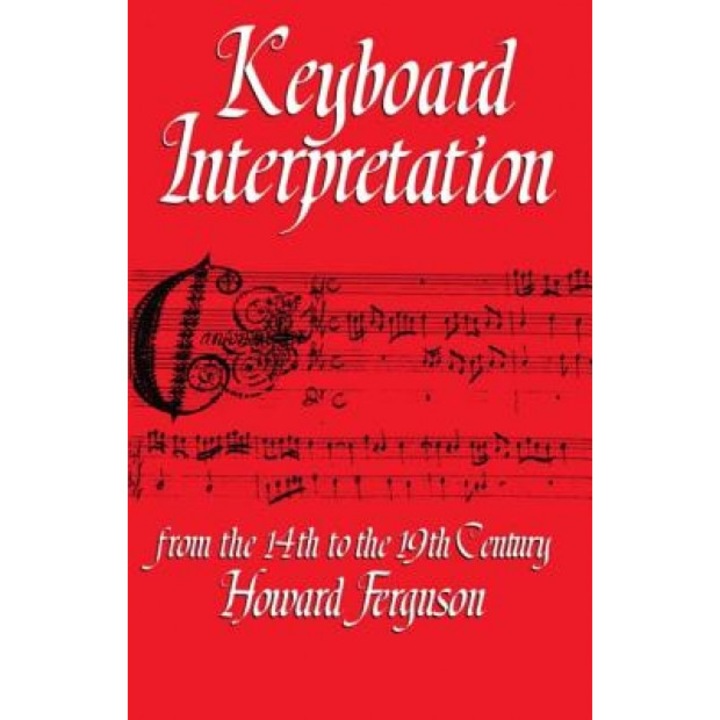 Keyboard Interpretation, Howard Ferguson (Author)