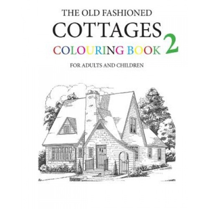 The Old Fashioned Cottages Colouring Book 2, Hugh Morrison (Author)