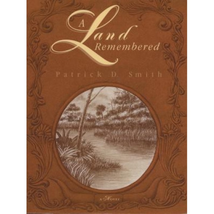 A Land Remembered, Patrick D. Smith (Author)