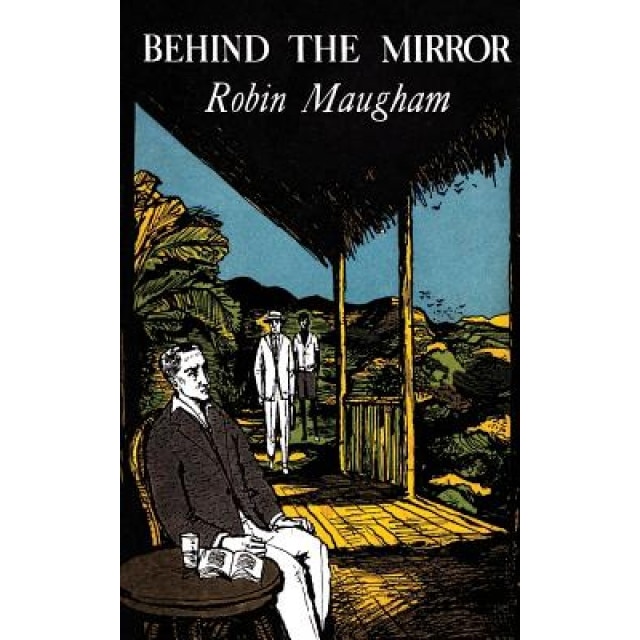 Behind the Mirror (Valancourt 20th Century Classics), Robin Maugham (Author)