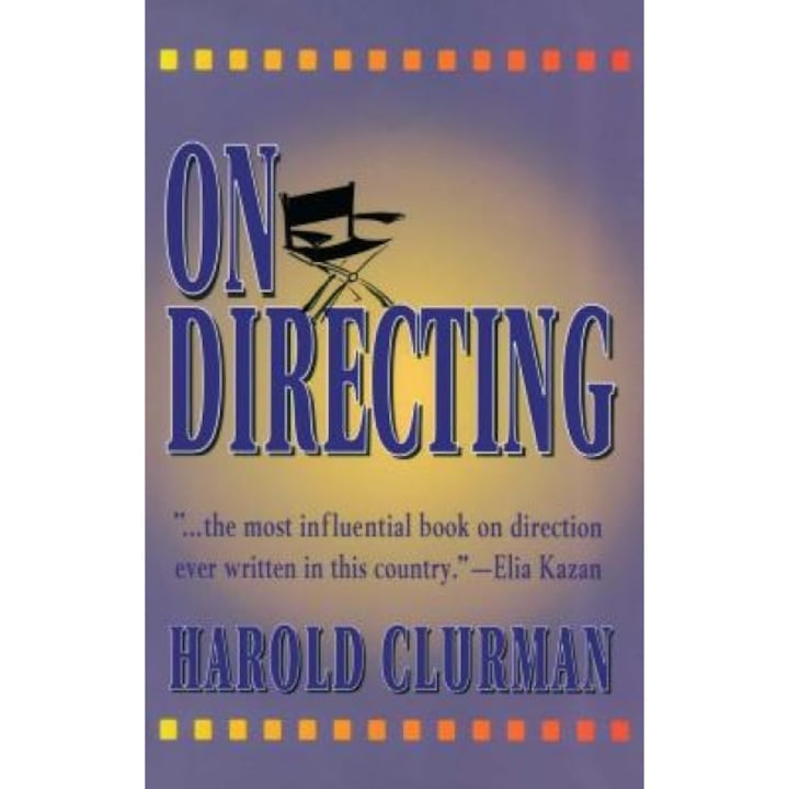 On Directing, Harold Clurman