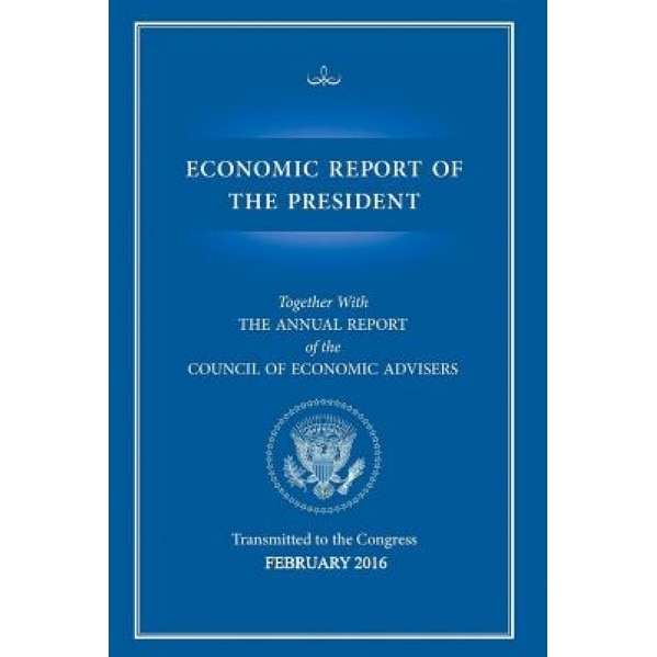 Economic Report of the President, Executive Office of the President (Author)