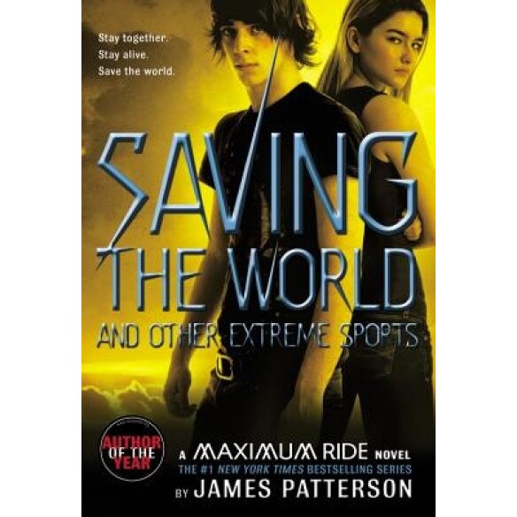Saving the World and Other Extreme Sports, James Patterson