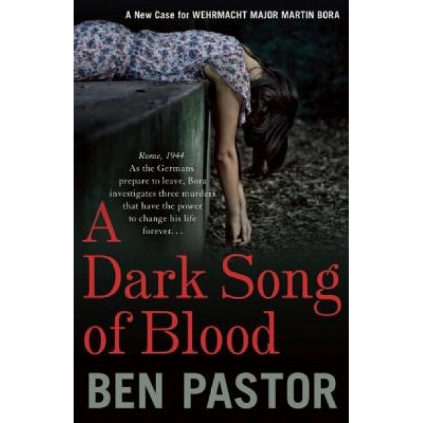 A Dark Song of Blood, Ben Pastor (Author)