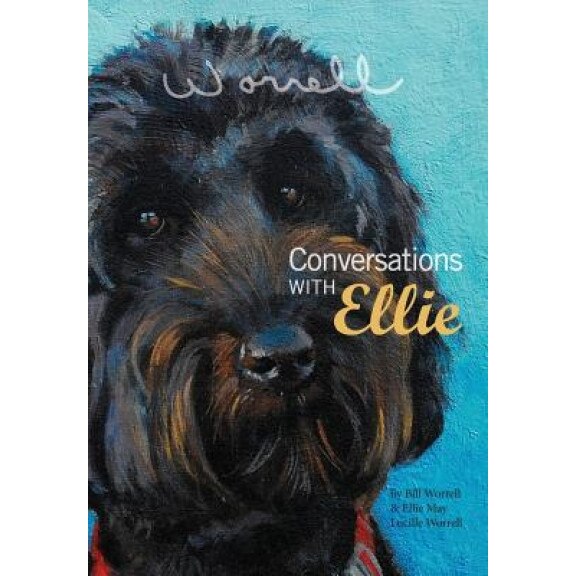 Conversations with Ellie, Bill Worrell (Author)