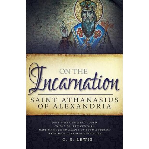 On the Incarnation, Saint Athanasius Alexandria (Author)