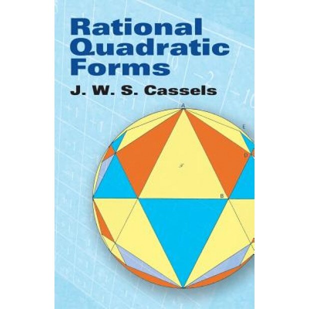 Rational Quadratic Forms, J. W. S. Cassels (Author)