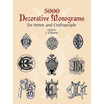 5000 Decorative Monograms for Artists and Craftspeople, 5000 Decorative Monograms for Artists and Craftspeople,