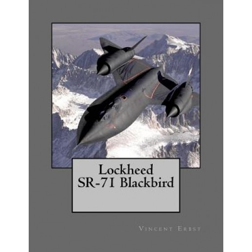 Lockheed Sr-71 Blackbird, Vincent Erbst (Author)