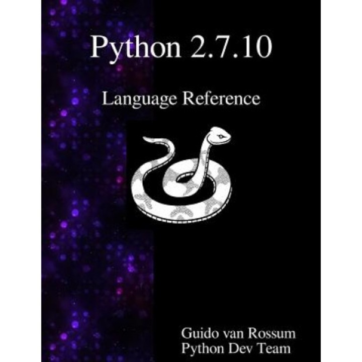 Python 2.7.10 Language Reference, Guido Van Rossum (Author)