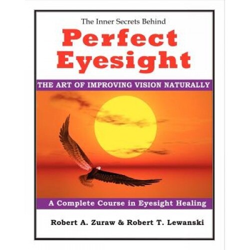 Perfect Eyesight, MR Robert a. Zuraw (Author)