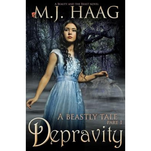 Depravity: A Beauty and the Beast Novel, M. J. Haag (Author)