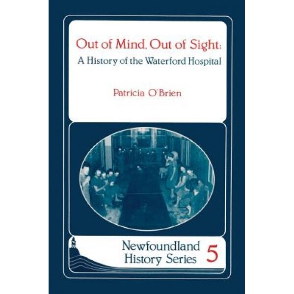 Out of Mind, Out of Sight, Patricia O'Brien (Author)