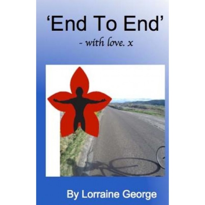 "End to End" - With Love. X, Mrs Lorraine George (Author)