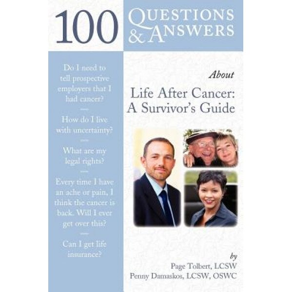 100 Questions & Answers about Life After Cancer: A Survivor's Guide, Page Tolbert (Author)