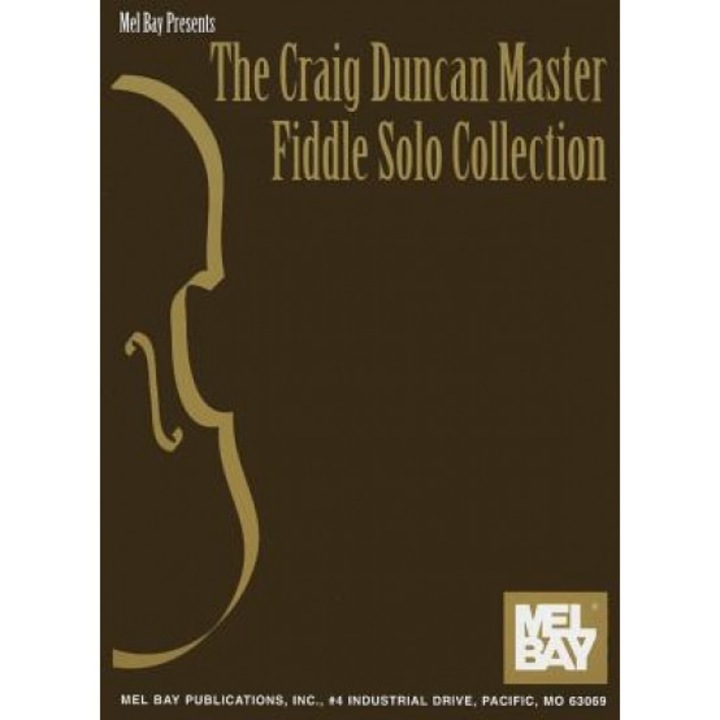 The Craig Duncan Master Fiddle Solo Collection, Craig Duncan (Author)