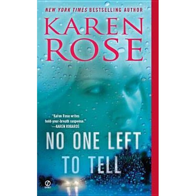 No One Left to Tell, Karen Rose (Author)