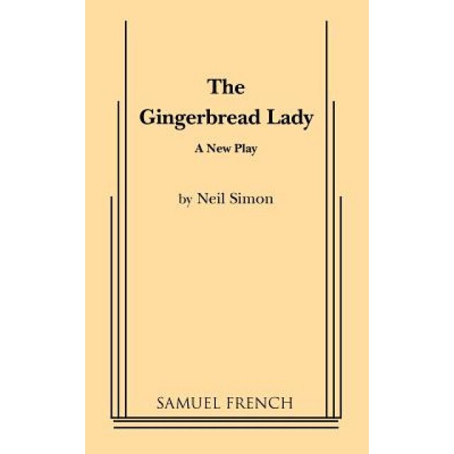 The Gingerbread Lady, Neil Simon (Author)