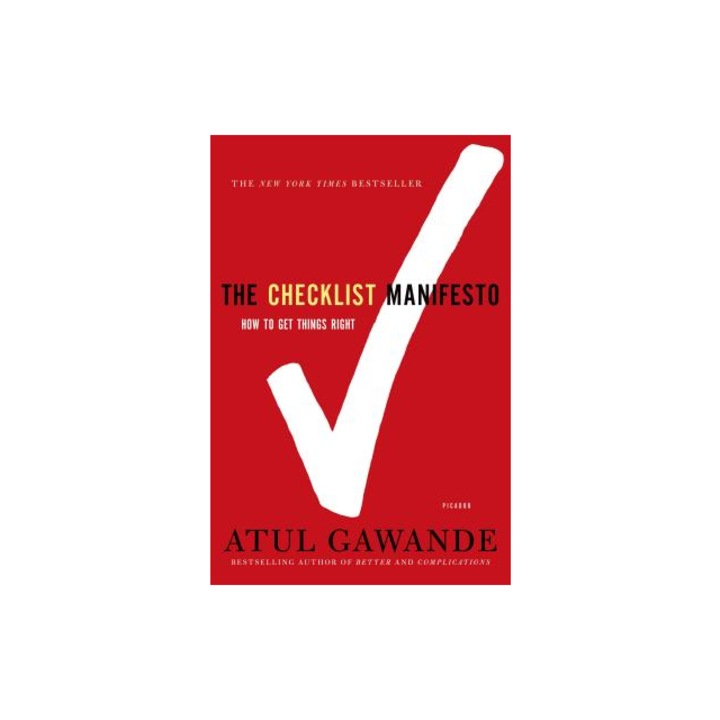 The Checklist Manifesto How to Get Things Right, Atul Gawande