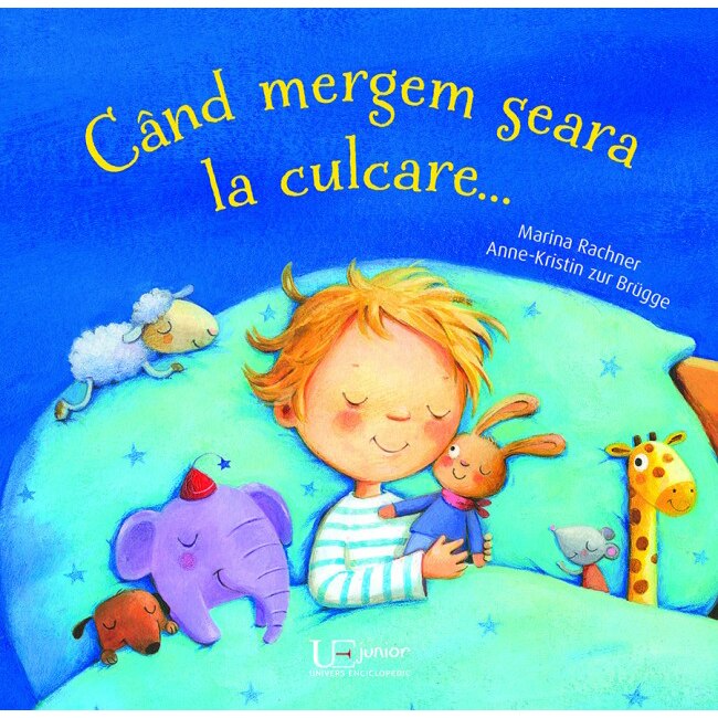 Cand mergem seara la culcare… - Maria Rachner/Anne-Kristin zur Brugge