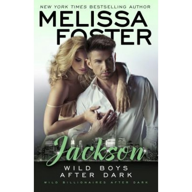 Wild Boys After Dark: Jackson, Melissa Foster (Author)