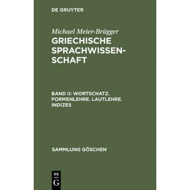 Wortschatz. Formenlehre. Lautlehre. Indizes, Michael Meier-Brugger (Author)