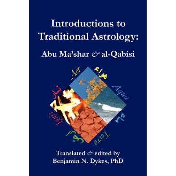 Introductions to Traditional Astrology - David Abu-Ma Shar Jafar Ibn-Muhammad (Author)