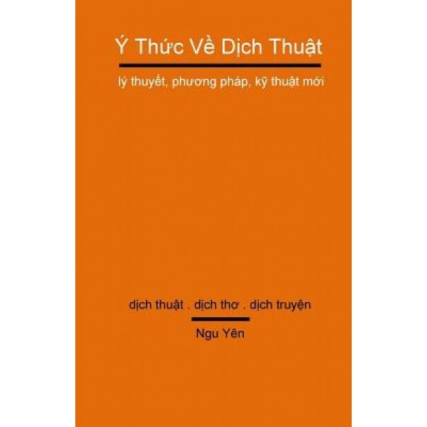 Y Thuc Ve Dich Thuat, Ngu Yen (Author)