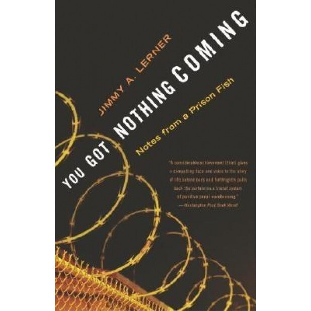 You Got Nothing Coming, Jimmy Lerner (Author)