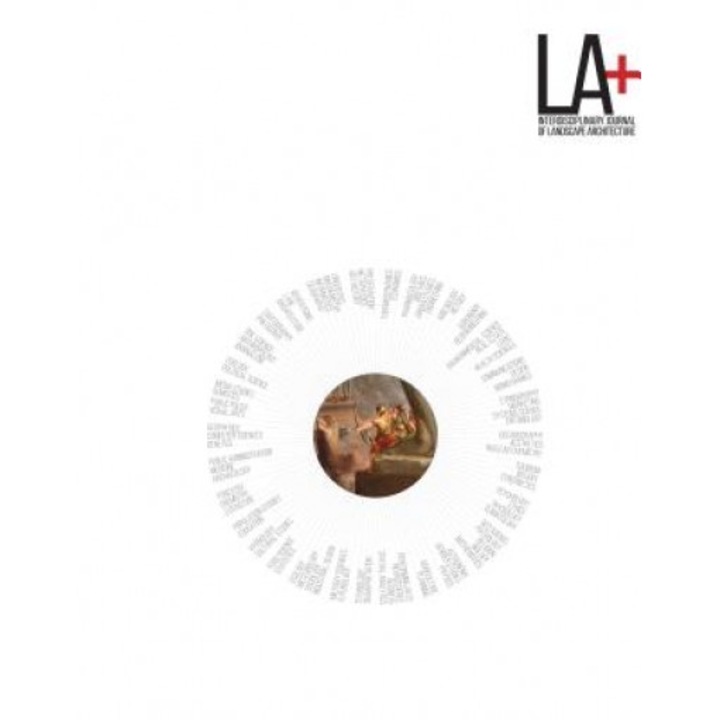 La+ Journal: Tyranny: Interdisciplinary Journal of Landscape Architecture, Tatum Hands (Editor)