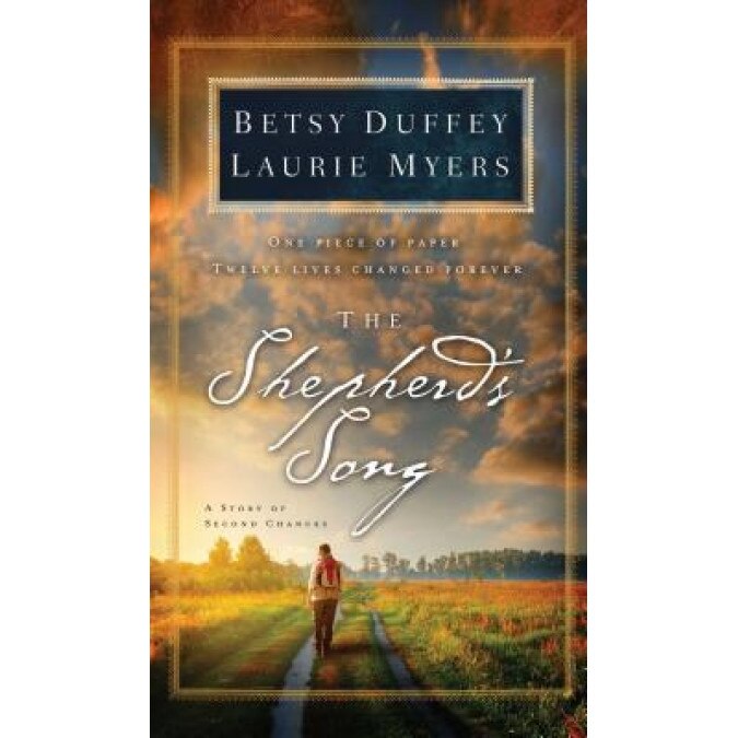The Shepherd's Song: A Story of Second Chances, Betsy Duffey (Author)