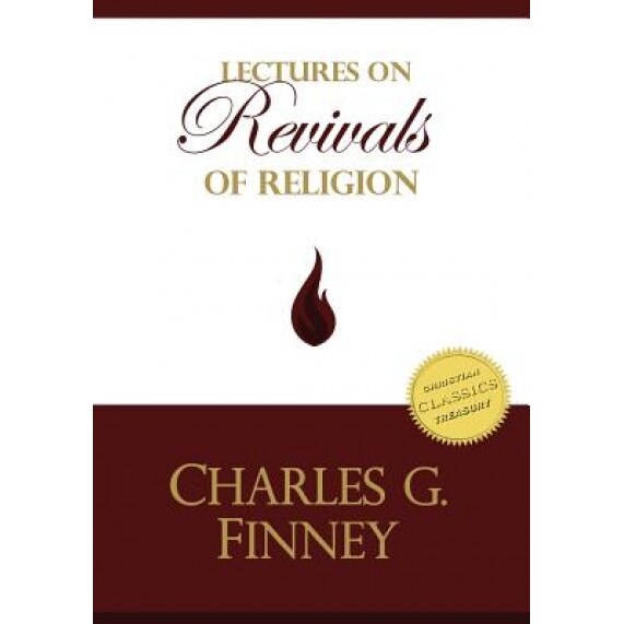 Lectures on Revivals of Religion, Charles G. Finney (Author)